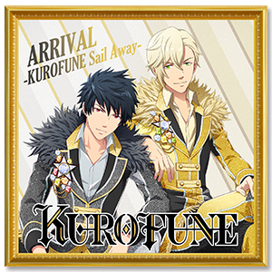 Single「ARRIVAL -KUROFUNE Sail Away-/君はミ・アモール