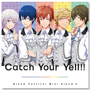Mini Album2「Catch Your Yell!!」 | ドリフェス！ | A!SMART