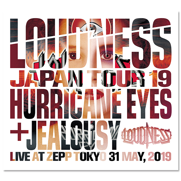 Album「LOUDNESS JAPAN TOUR 2019 HURRICANE EYES + JEALOUSY Live at