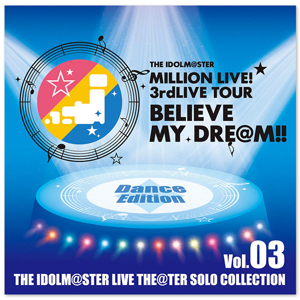 THE IDOLM@STER LIVE THE@TER SOLO COLLECTION Vol.03 Dance Edition
